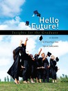 Hello Future! (eBook): Insights for the Graduate
